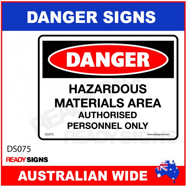DANGER SIGN - DS-075 - HAZARDOUS MATERIALS AREA AUTHORISED PERSONNEL ONLY